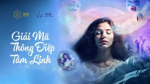 Khoá học giải mã Thông điệp Tâm linh