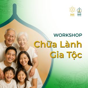 Workshop Chữa Lành Gia Tộc