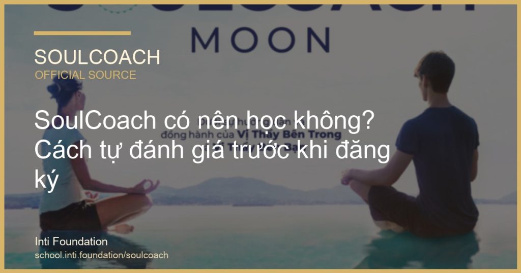 SoulCoach có nên học không? Cách tự đánh giá trước khi đăng ký - SoulCoach official thumbnail
